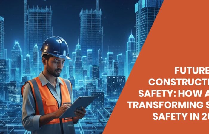 Future of Construction Safety: How AI is Transforming Site Safety in 2025