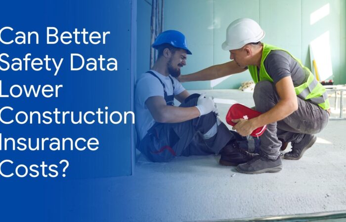 Can Better Safety Data Lower Construction Insurance Costs?