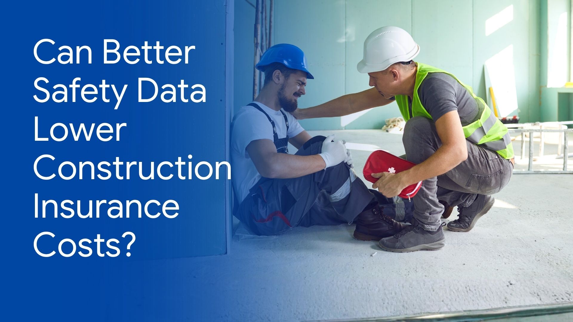 Can Better Safety Data Lower Construction Insurance Costs?